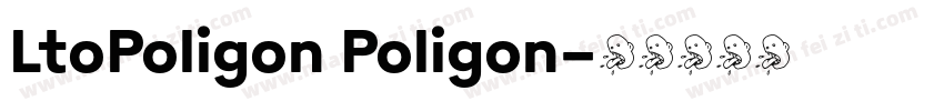 LtoPoligon Poligon字体转换